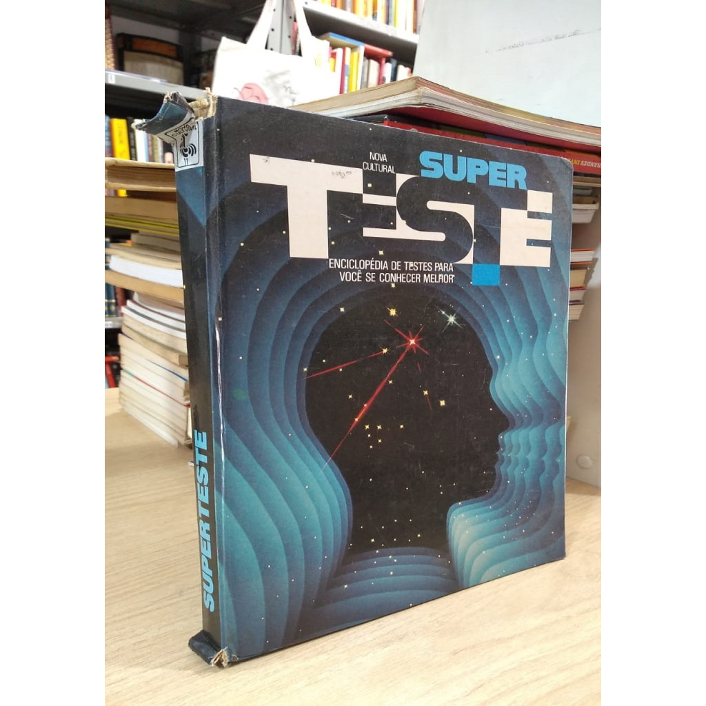Super Teste Enciclopedia de testes para voce se conhecer melhor autor varios autores
