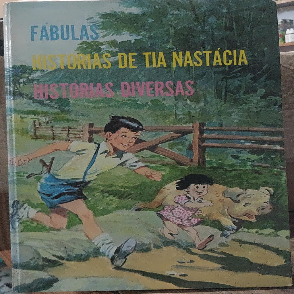 FÁBULAS - HISTÓRIAS DE TIA NASTÁCIA - HISTÓRIAS DIVERSAS autor MONTEIRO LOBATO