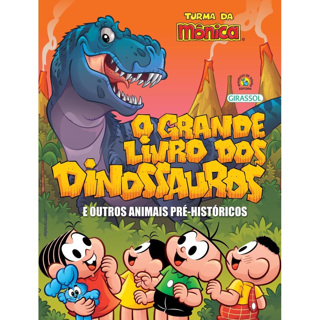 Livro - Turma Da Monica - O Grande Livro Dos Dinossauros E Outros