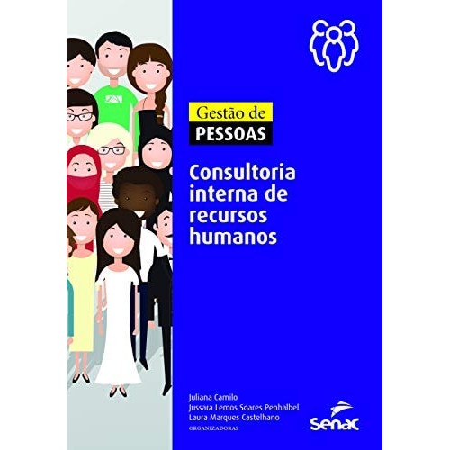Gestão De Pessoas: Consultoria Interna De Recursos Humanos de Juliana Camilo 7449744