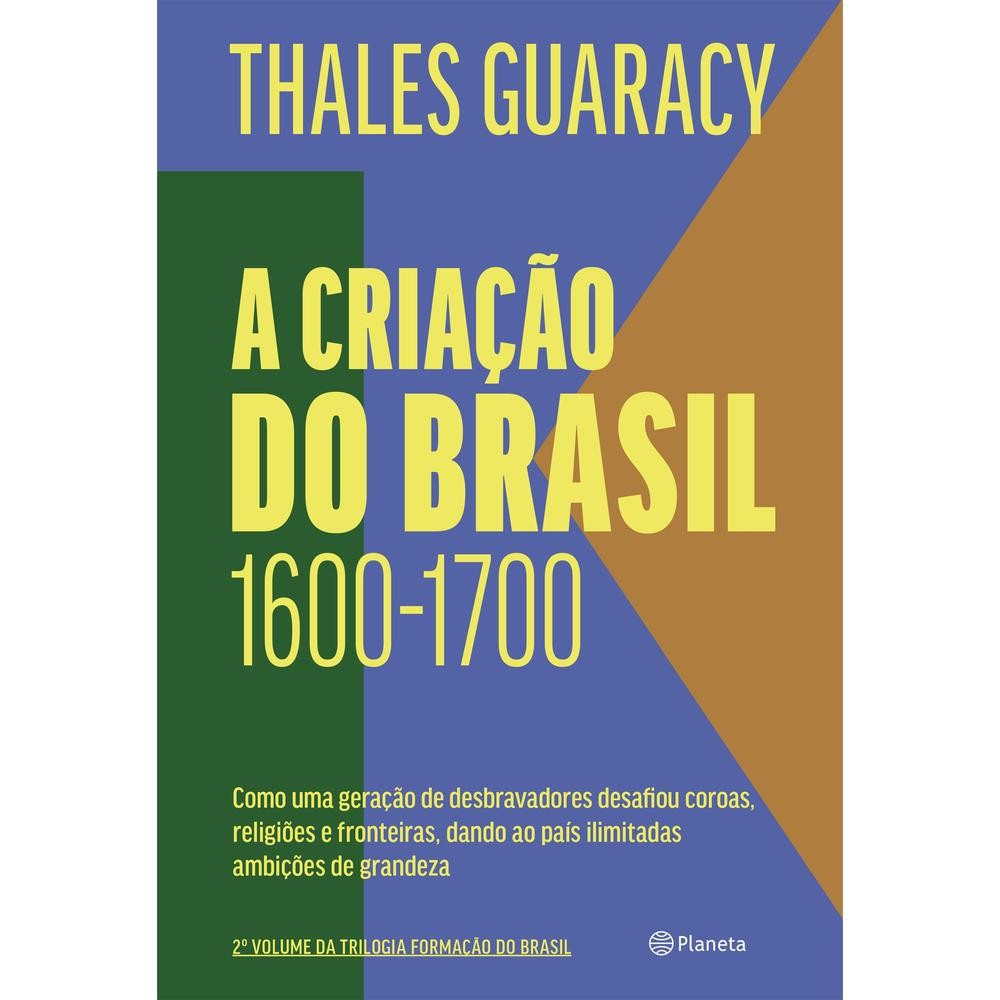 Livro A criação do Brasil por GUARACY, THALES Editora GRUPO PLANETA DE LIVROS BRASIL