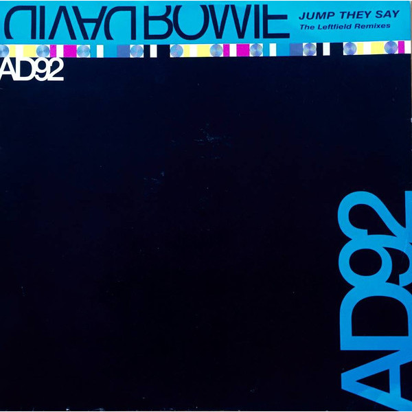 David Bowie – Jump They Say (The Leftfield Remixes) Single