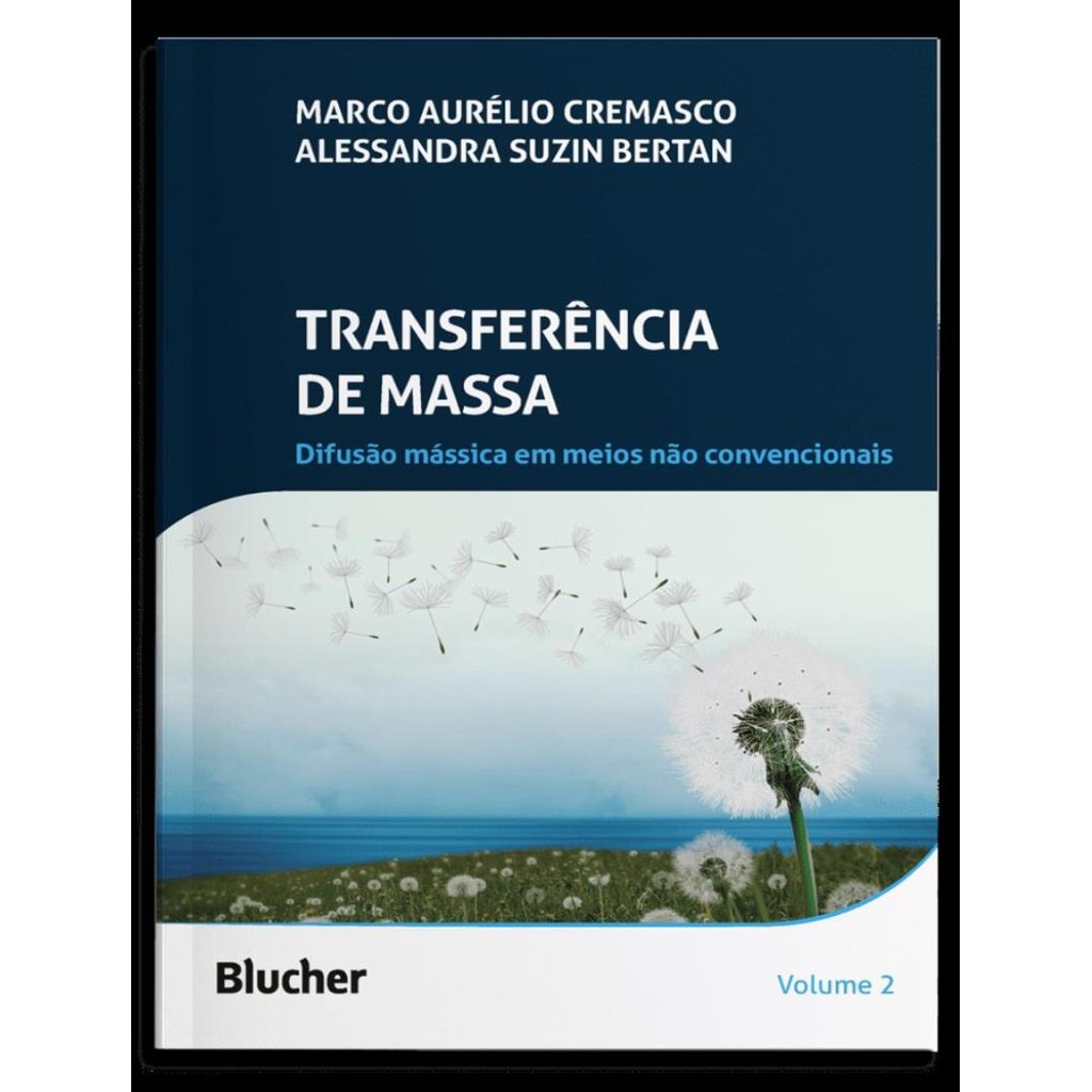 Livro - Transferencia De Massa - Vol. 2 - Difusao Massica Em Meios