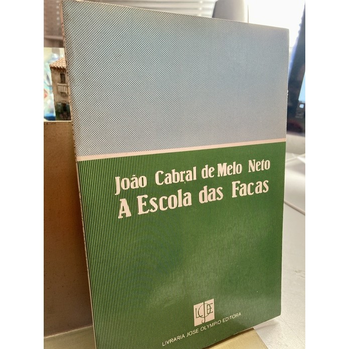 A Escola das Facas de Joao Cabral de Melo Neto 7442982
