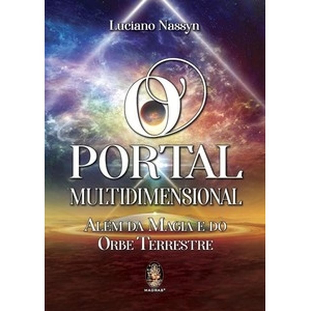 O Portal Multidimensional - Além da Magia e do Orbe Terrestre