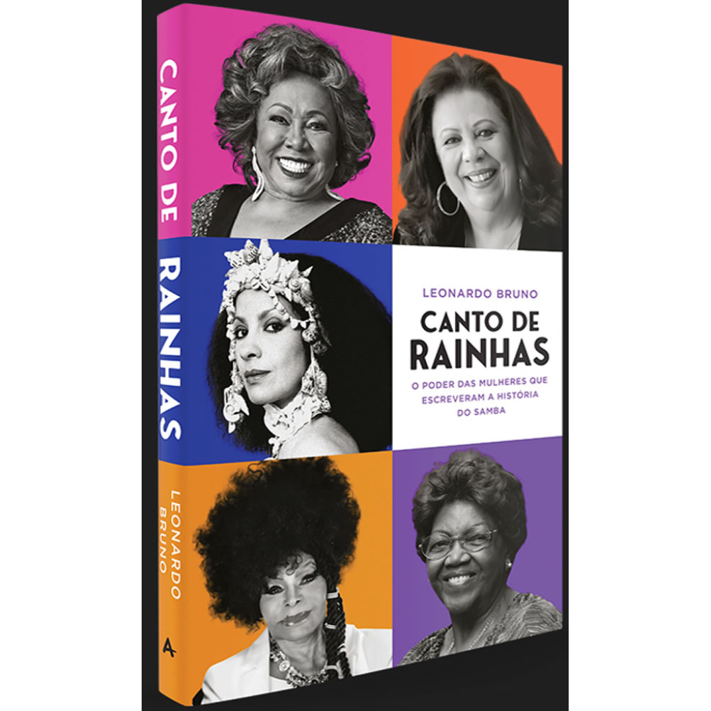 CANTO DE RAINHAS O PODER DAS MULHERES QUE ESCREVERAM A HISTÓRIA DO SAMBA - Books & Magazines