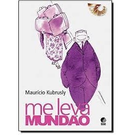 Me leva mundão autor Mauricio Kubrusly