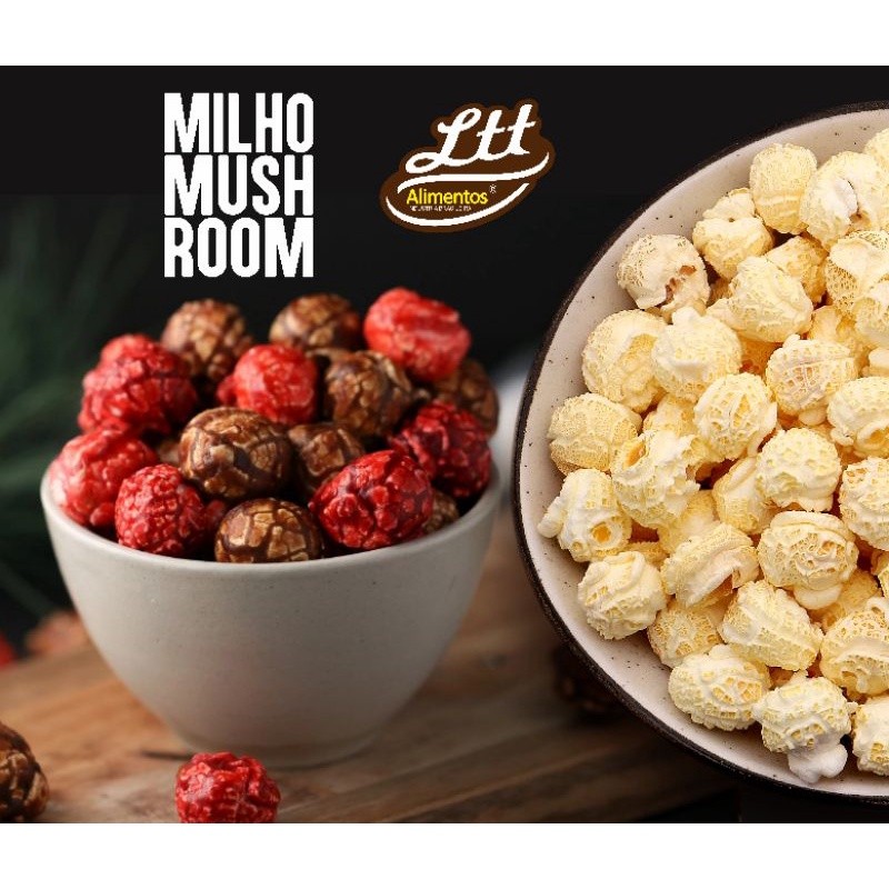Milho Pipoca Mushroom Gourmet Doce Caramelada Ltt Alimentos - Super Linha Premium Mais Tempero