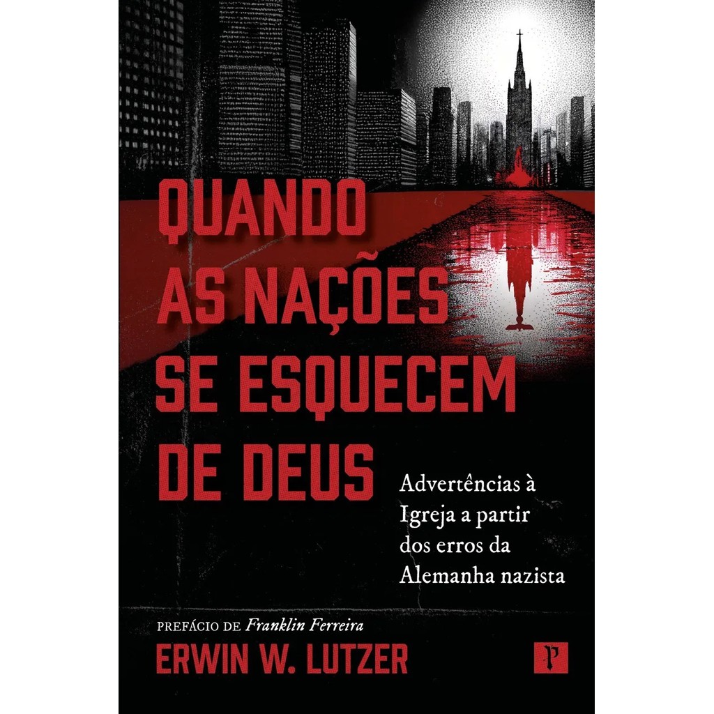 Quando as Nações se Esquecem de Deus | Edward T. Welch em Oferta na Shopee
