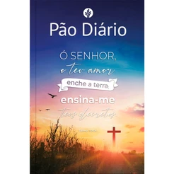Devocional Pão Diário Volume 29 | 365 Reflexões Para O Seu Tempo Com Deus | Ensina-me Salmo 119:64 | 2026
