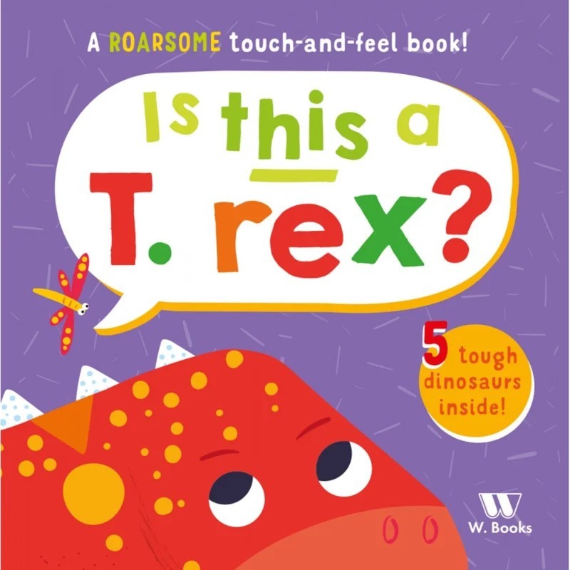 Livro Toque e Sinta Is This a T.rex? - em inglês - W. Books