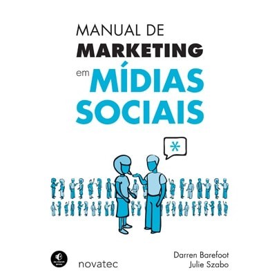 Manual De Marketing Em Mídias Sociais de Darren Barefoot, Julie Szabo 6547160