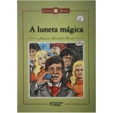 A Luneta Mágica - Texto Condensado autor Joaquim Manoel de Macedo