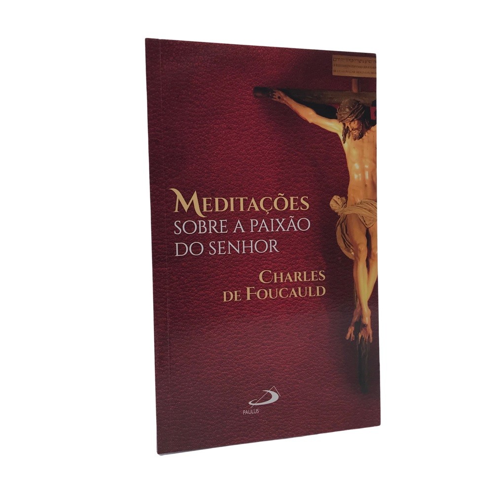 Imagem Livro Meditações Sobre a Paixão do Senhor - Charles De Foucauld