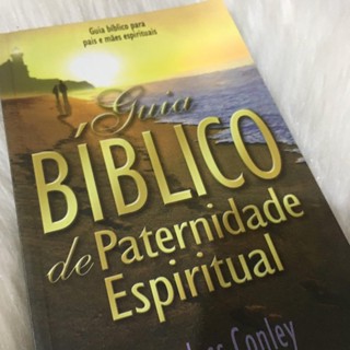 Guia Bíblico De Paternidade Espiritual | Bayless Conley em Oferta na Shopee