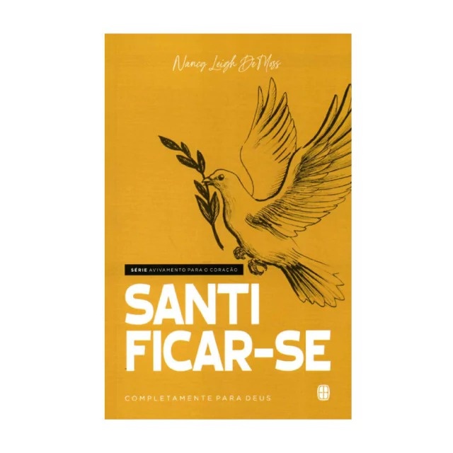 Santificar-Se Completamente Para Deus | Nancy Leigh DeMoss - Books & Magazines