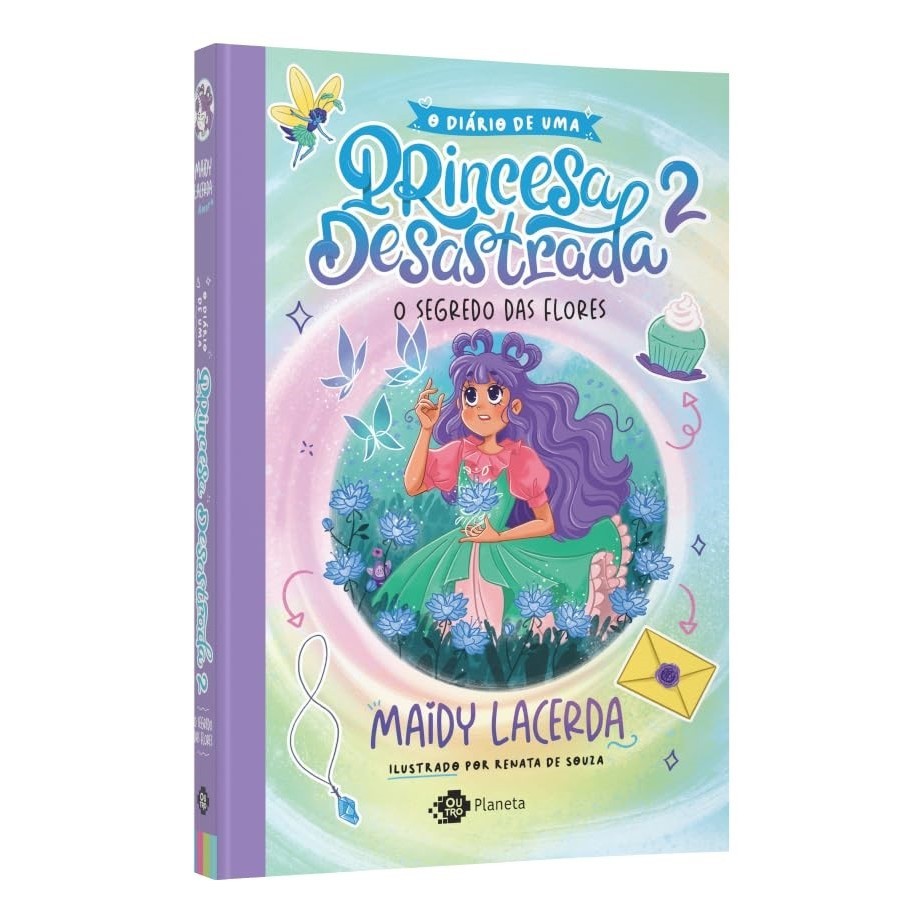 Livro - O diário de uma princesa desastrada 2 - O Segredo Das Flores - Novo