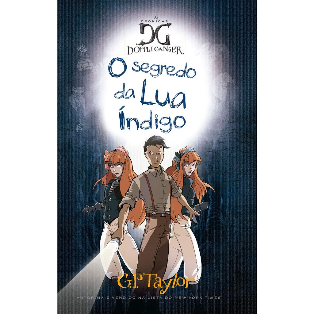 As Cronicas de Dopple Ganger | O Segredo da lua Indigo | Volume 2 | Graham Peter