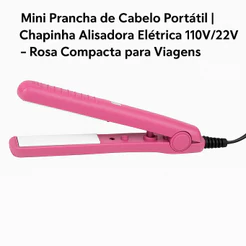 Mini Prancha de Cabelo Portátil | Chapinha Alisadora Elétrica 110V/220V – Rosa Compacta para Viagens