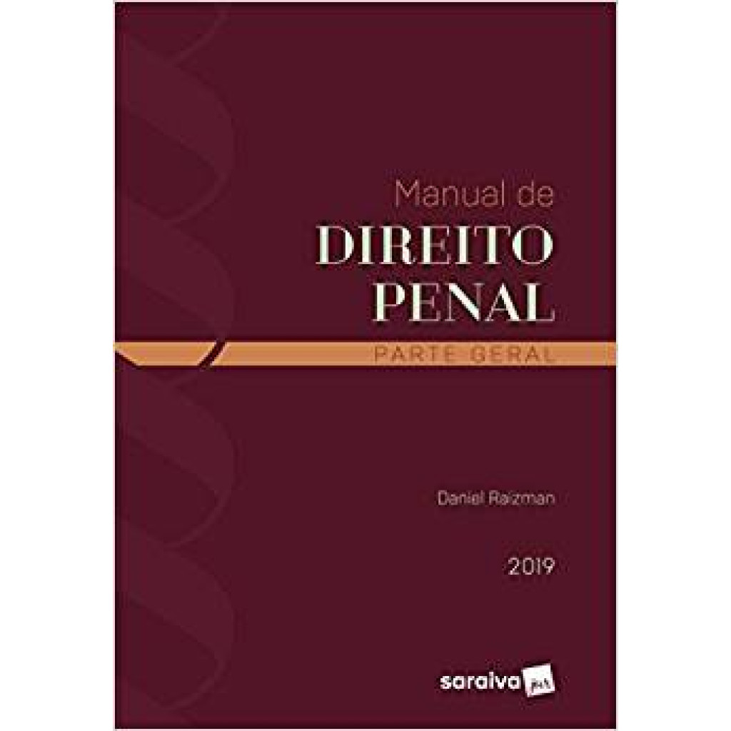 Manual de direito penal : Parte geral - 1ª edição de 2019