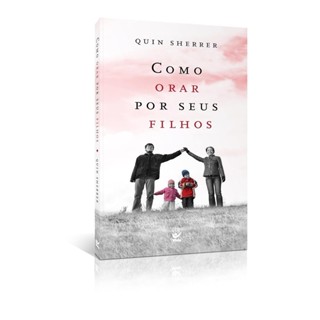 COMO ORAR POR SEUS FILHOS - EDICAO DE BOLSO - VIDA em Oferta na Shopee