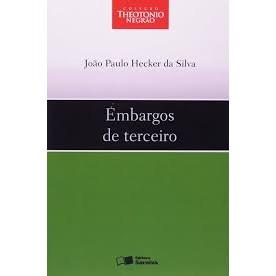 Coleção Theotonio Negrão: Embargos De Terceiro de João Paulo Hecker Da Silva 6697278