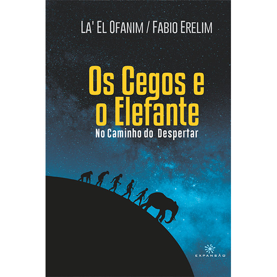 Os cegos e o elefante - No caminho do despertar