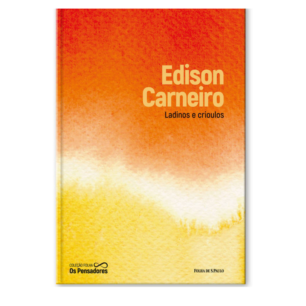 Livro Coleção Folha Os Pensadores Ladinos e crioulos Vol. 27-  Edison Carneiro Folha de S.Paulo