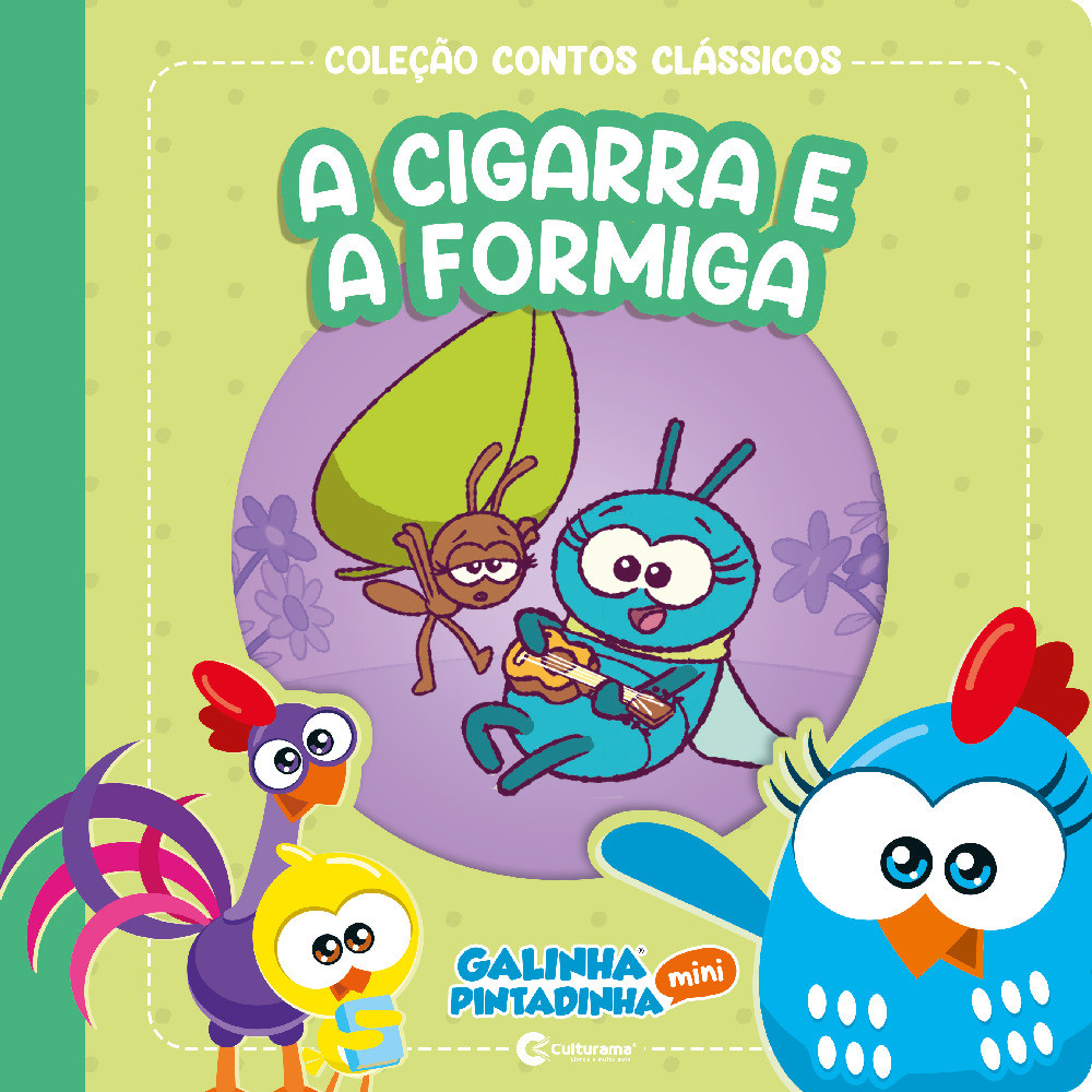 Contos Clássicos Galinha Pintadinha Mini - A Cigarra e a Formiga
