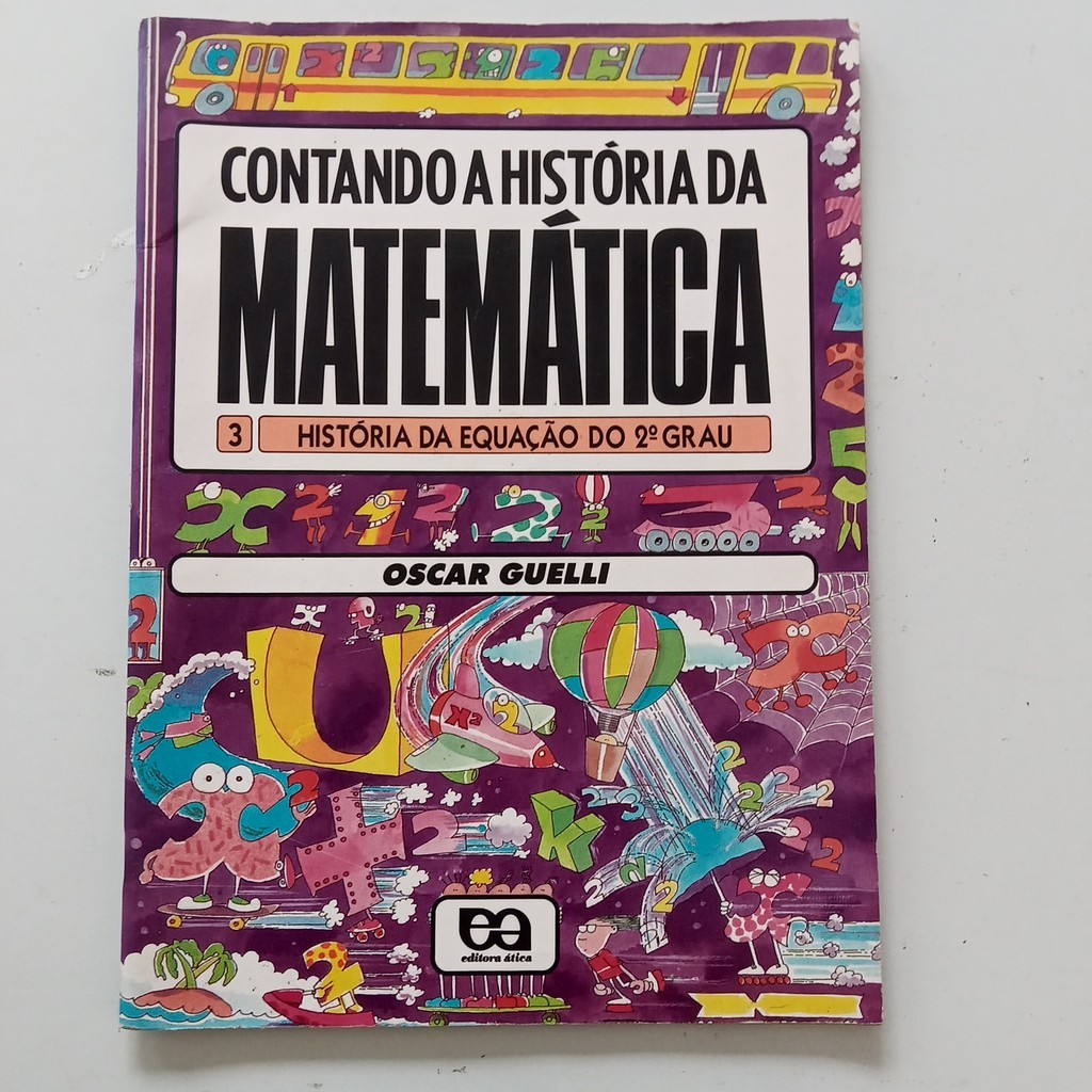 Livro Contando A Historia Da Matematica 2 Equação O Idioma Da Algebra - Oscar
