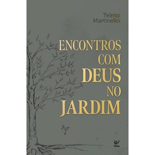 Encontros com Deus no Jardim | Telmo Martinello em Oferta na Shopee