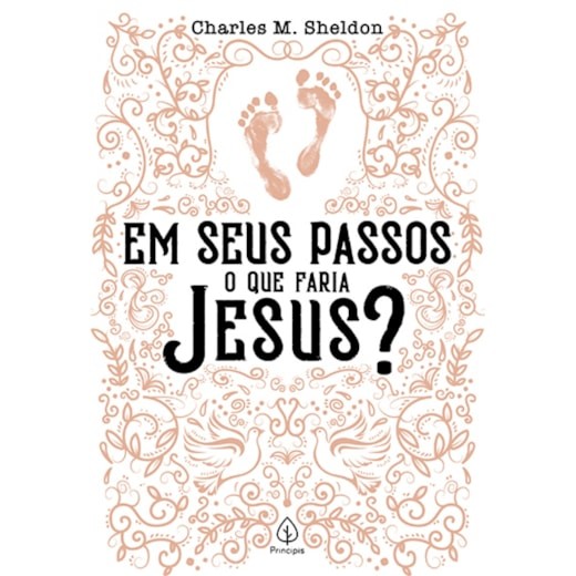 Em seus passos o que faria Jesus?