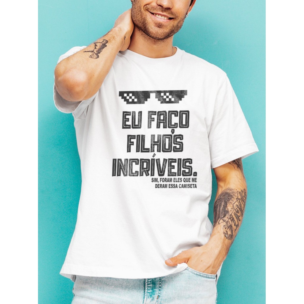 Camiseta Básica Dia dos Pais - Eu Faço Filhos Incríveis - No Sense