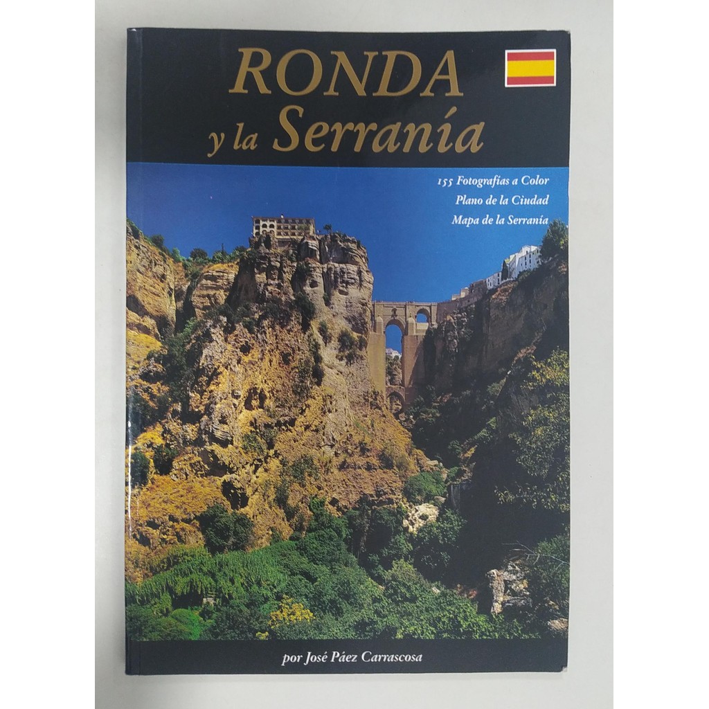 Ronda Y La Serranía de José Paez Carrascosa