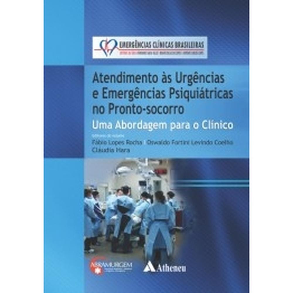 Atendimento às urgências e emergências psiquiátricas no pronto-socorro - ESTBH - livros novos