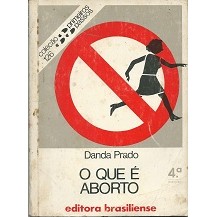 O Que é Aborto (coleção Primeiros Passos) de Danda Prado 6909030