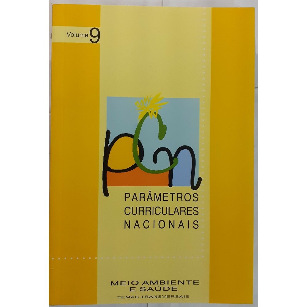 Parâmetros Curriculares Nacionais: Meio Ambiente e Saúde, Temas Transversais - Vol. 9 - USADO
