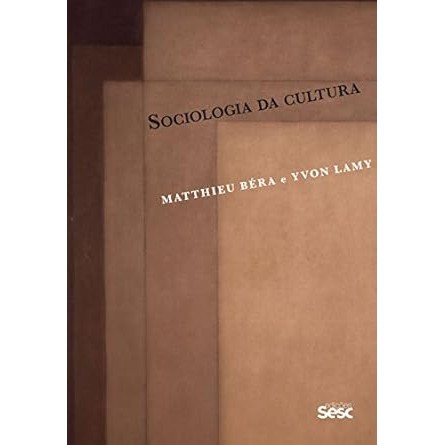 Sociologia da Cultura - Matthieu Béra