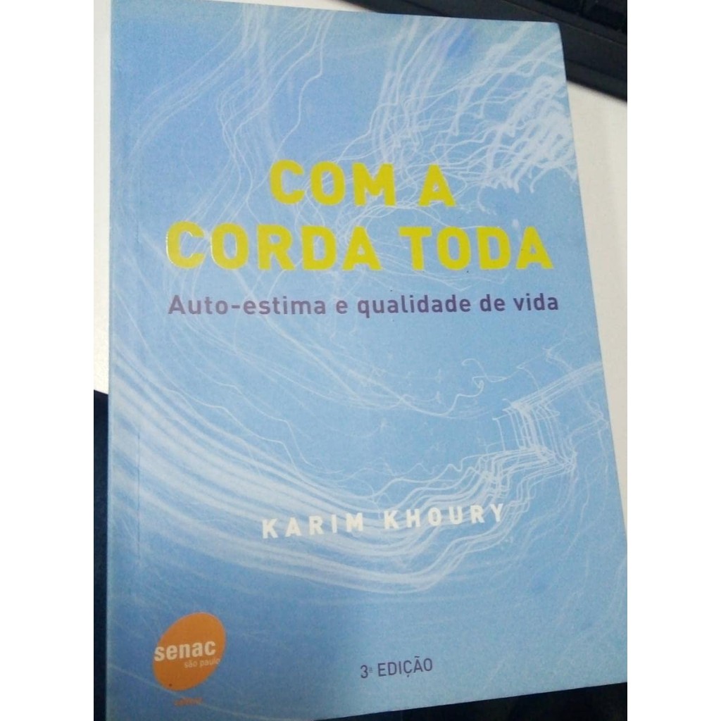 Com A Corda Toda. Auto-Estima E Qualidade De Vida - USADO