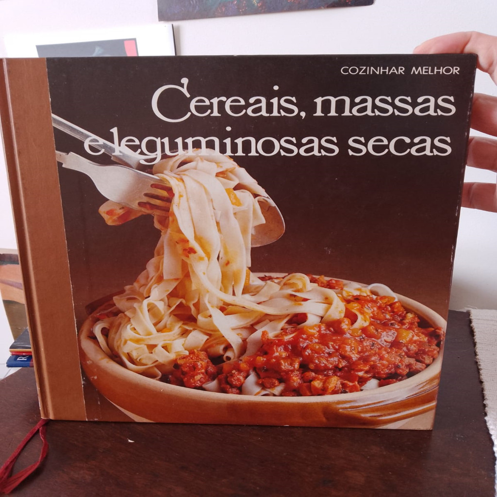Cozinhar Melhor -  massas e leguminosas secas autor Richard Olney - consultor