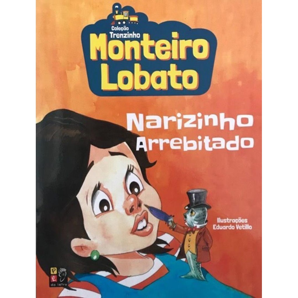 Livro - Monteiro Lobato - Narizinho Arrebitado - Trenzinho