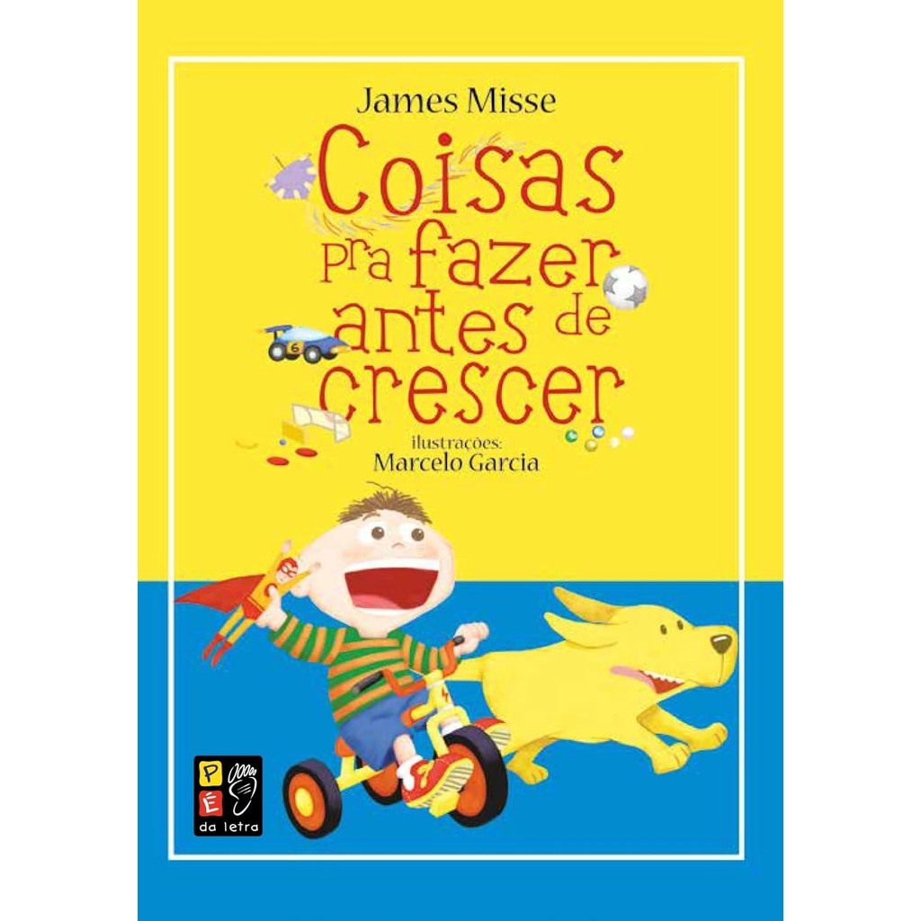 Coisas pra Fazer Antes de Crescer | Almofadado | James Misse