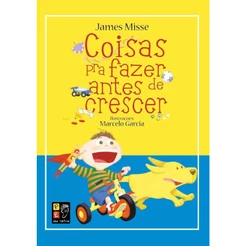 Coisas pra Fazer Antes de Crescer | Almofadado | James Misse