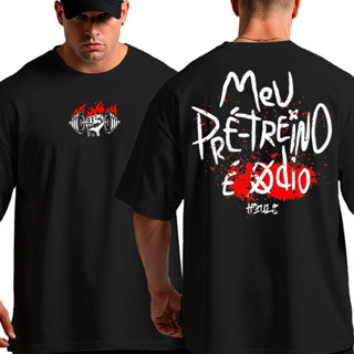 Camiseta Oversized de Academia Meu Pré Treino é o Ódio Frases Mromba em Oferta na Shopee