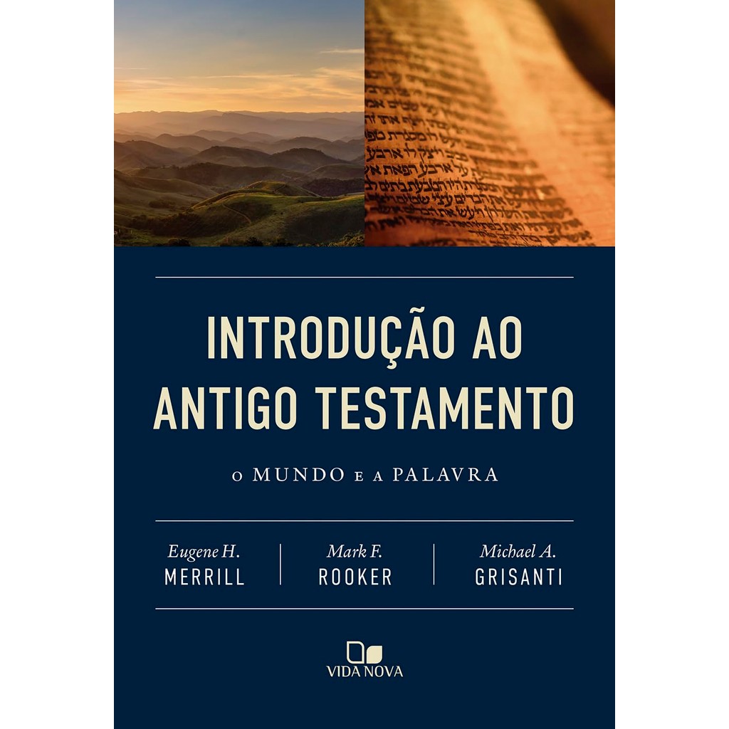 Introdução ao Antigo Testamento | O Mundo e a Palavra | Eugene H. Merrill em Oferta na Shopee
