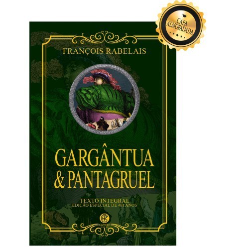 Livro Gargântua e Pantagruel - Série Ouro - Editora Garnier