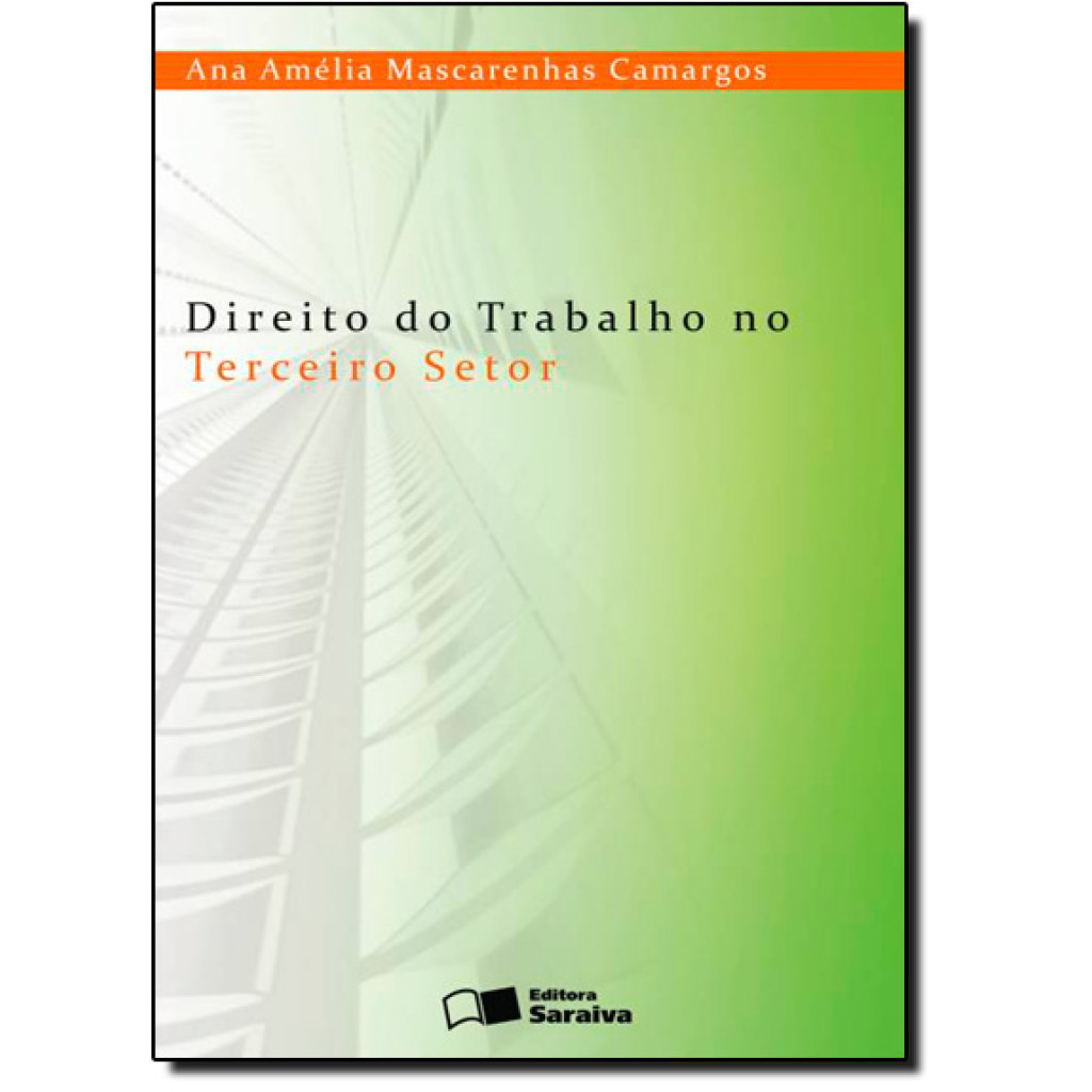 Direito do trabalho no terceiro setor - 1ª edição de 2012
