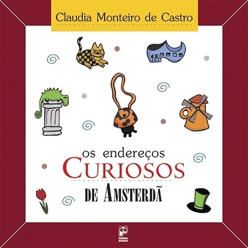 Os Endereços Curiosos De Amsterdã autor Claudia Monterio De Castro