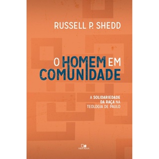 O Homem em Comunidade | Russell P. Shedd em Oferta na Shopee