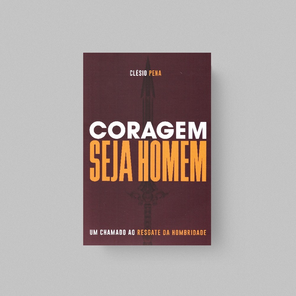 Coragem, Seja Homem | Clésio Pena em Oferta na Shopee